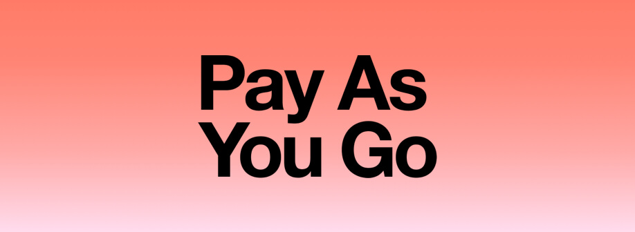 Pay As You Go